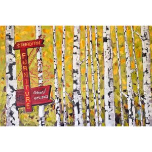 Home Made, Canadian Furniture sign and a forest of birch trees, oil painting by Tara Higgins for solo exhibition Sign of the Times
